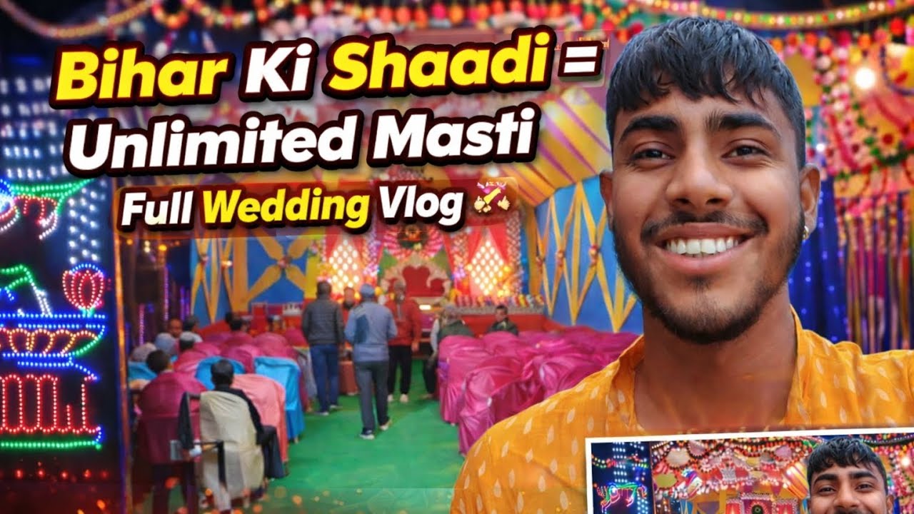 Bihar Ki Shaadi 😱=Unlimited Masti | Full Wedding Vlog🎊 #weddingvlog #vlog #sushantdas__07 #todayvlog
