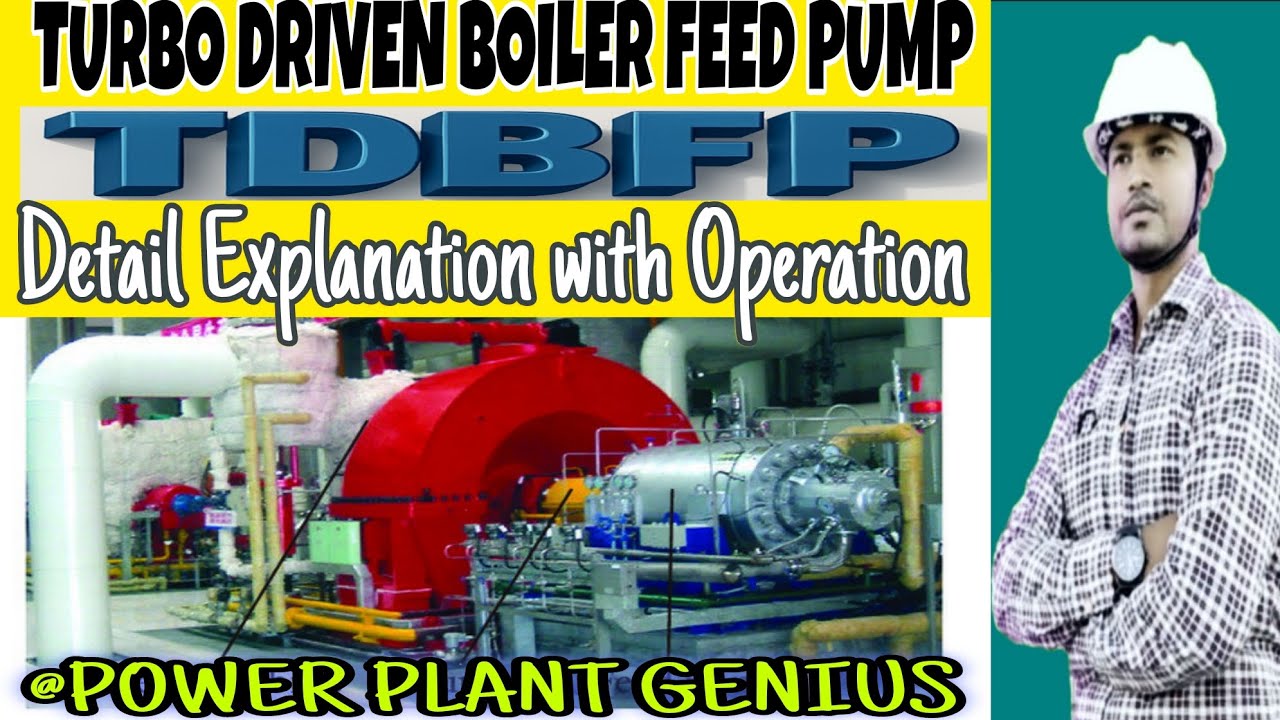 TDBFP in power plant ।।Turbo Driven Boiler Feed Pump Explained | TDBFP Working, Parts & Operation.