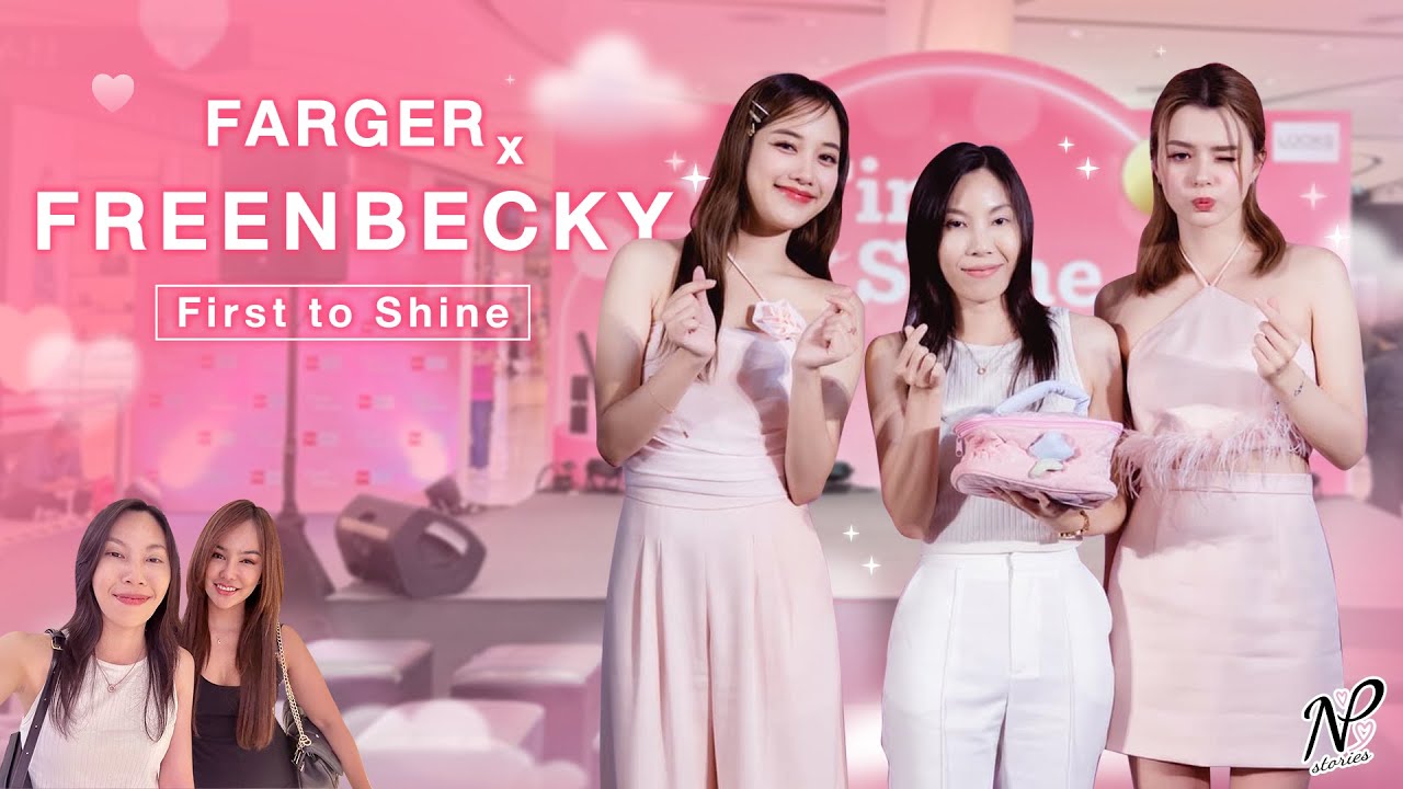 NPStories EP.44 | FARGER X FREENBECKY First to Shine
