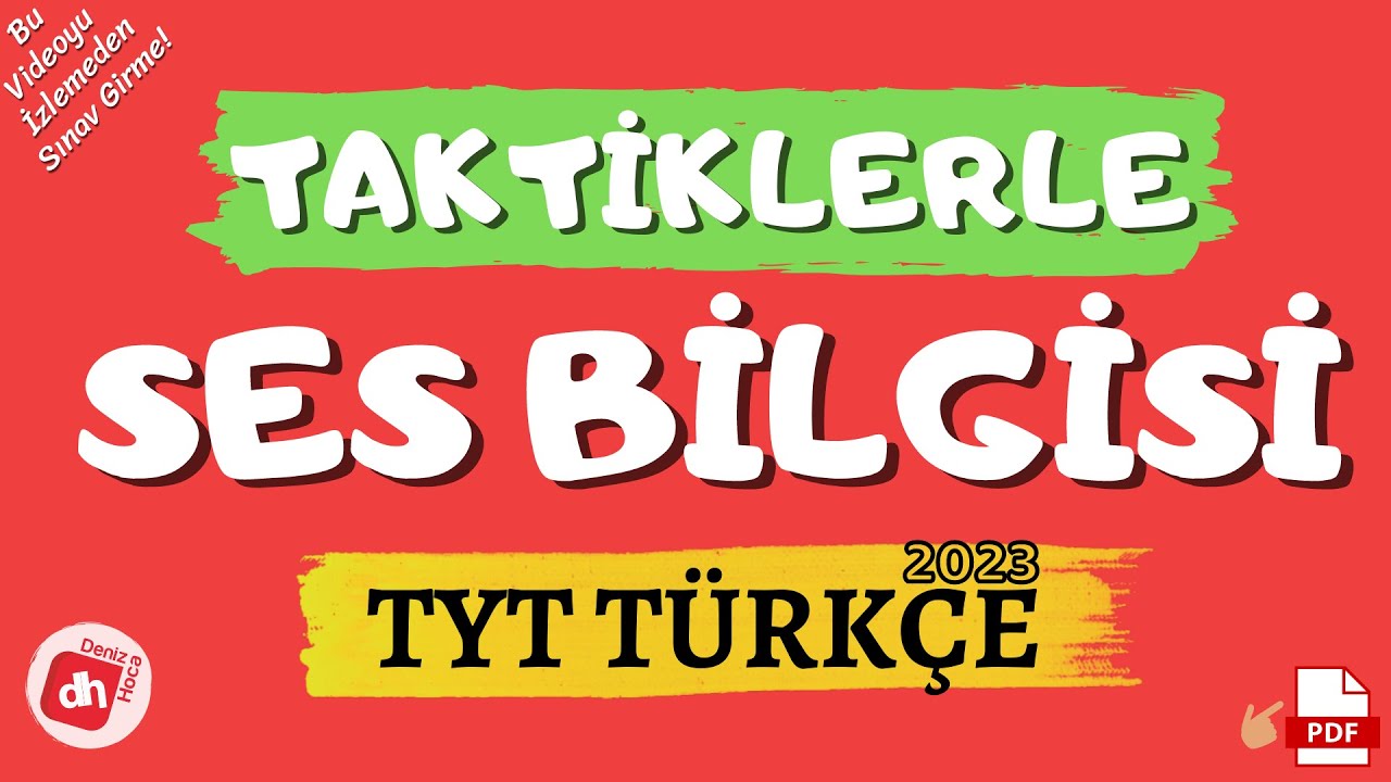 Ses Bilgisi Taktikleri - FULLETEN TAKTİK VE PÜF NOKTALAR / TYT Türkçe 2023 (Deniz Hoca)