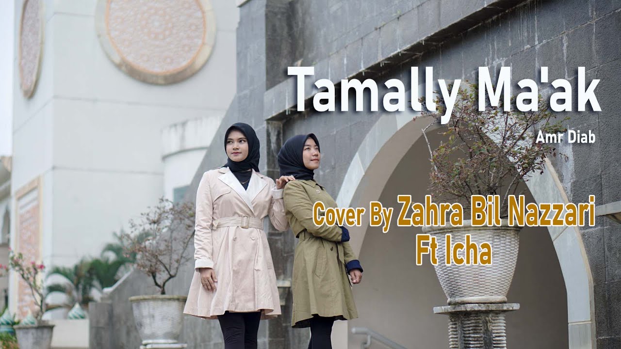 Tamally Ma'ak -  Amr Diab | Cover ZAHRA BIL NAZZARI ft ICHA