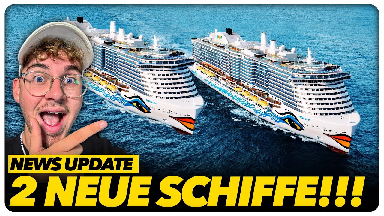 SENSATION: 2 NEUE AIDA SCHIFFE!!! 🥳🚢 Alle Infos, die ich weiss! (Stand Dez 2026)