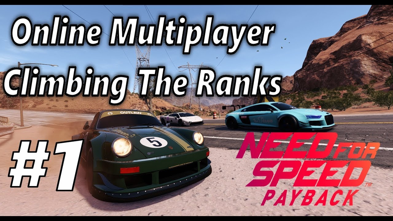Need For Speed Payback Online Ranked Multiplayer - Climbing through the ranks! Part 1