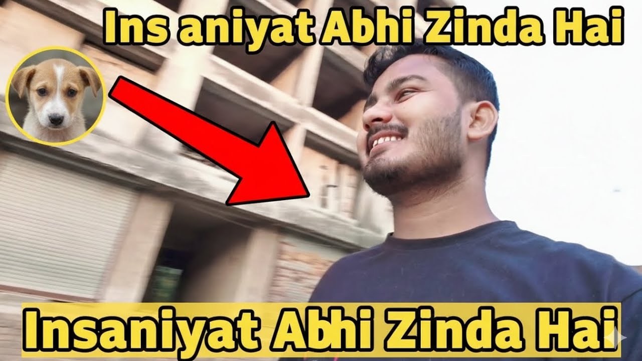 Insaaniyat Abhi Zinda Hai
