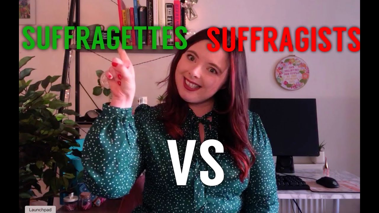 What's the difference between Suffragettes and Suffragists?