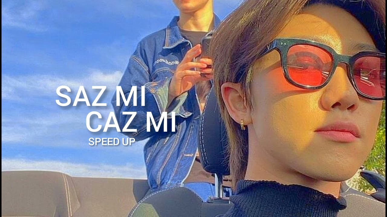 Çağla - Saz Mı Caz Mı (Speed Up)