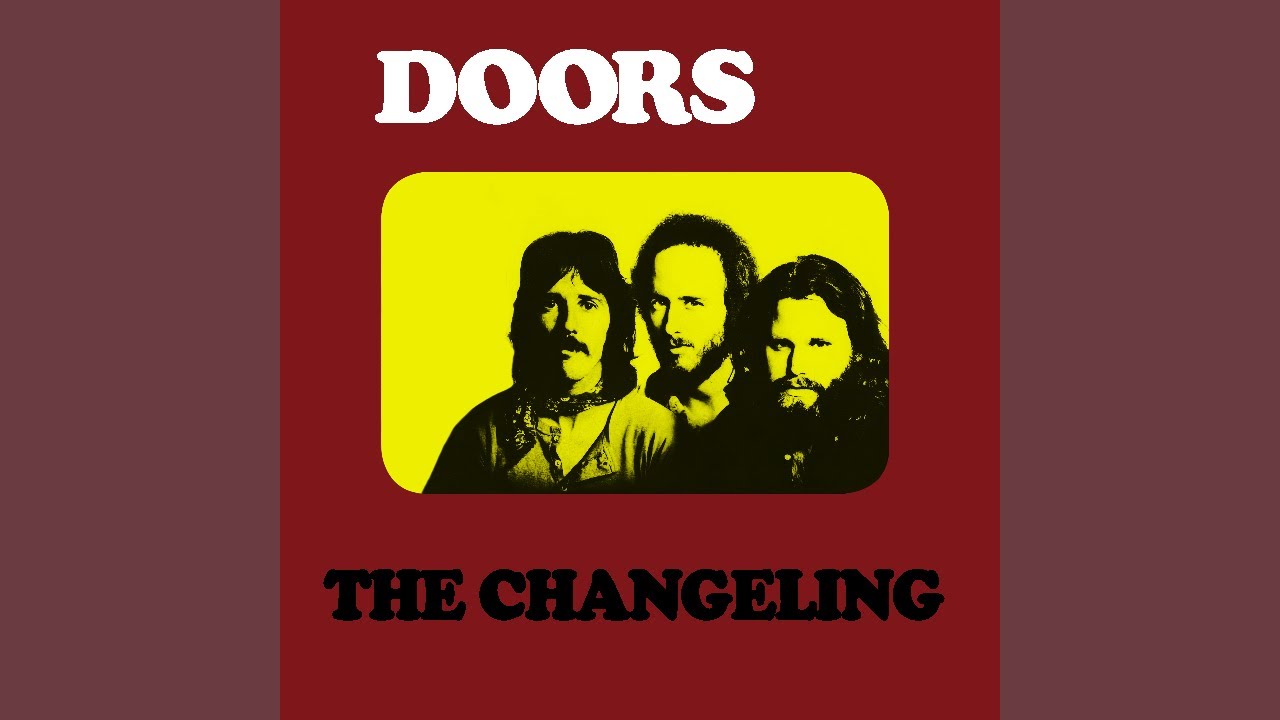 The Doors - The Changeling (No Keyboards Mix)