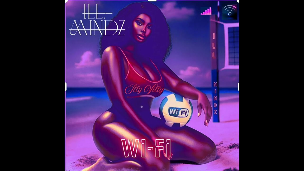 Illmindz - WiFi  ( official audio )