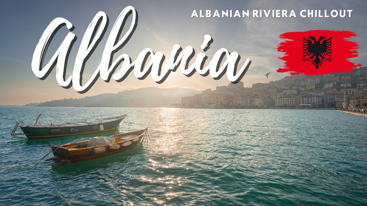 Albanian Riviera Chillout 🌅 Sunset Lounge Music from Ksamil, Saranda & Beyond