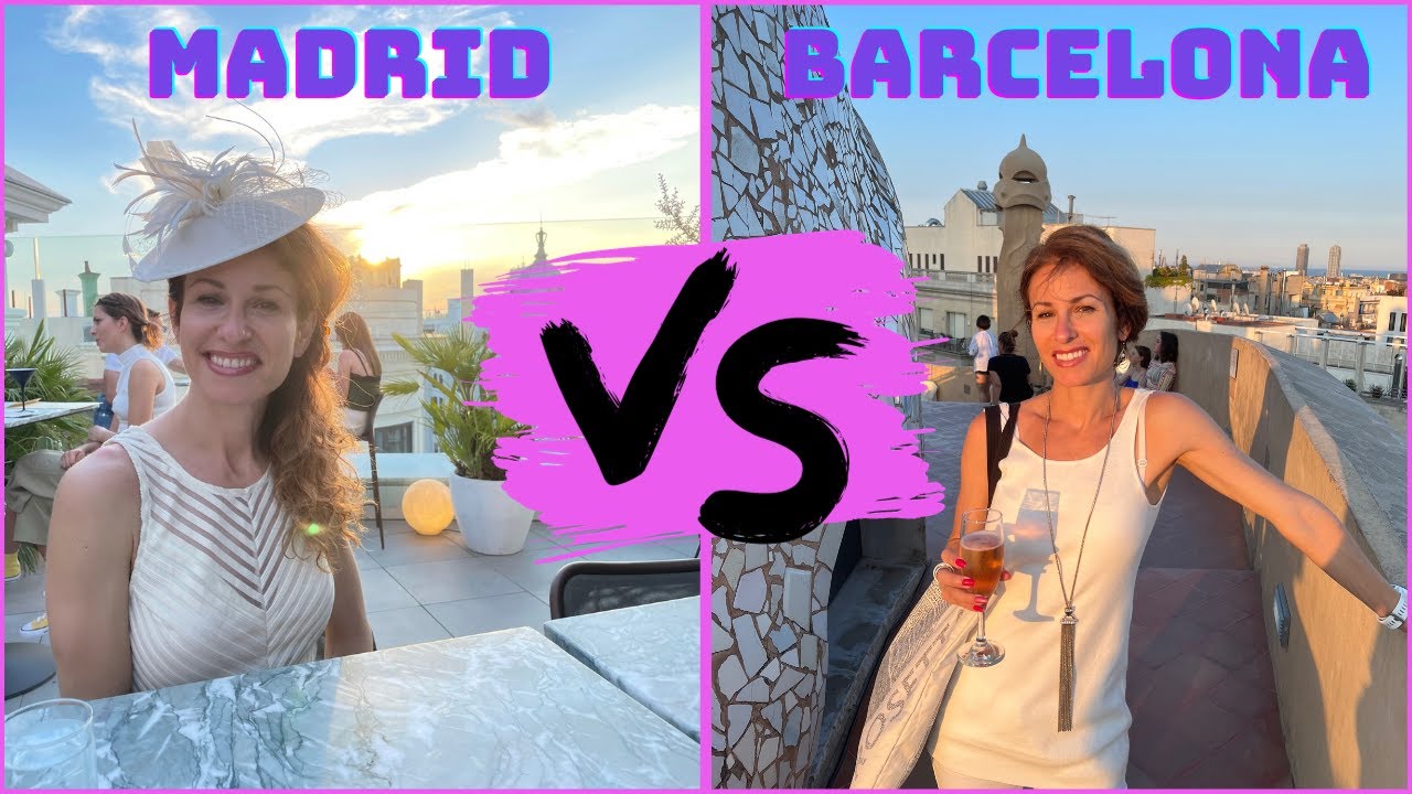 Which city is better: Madrid or Barcelona?