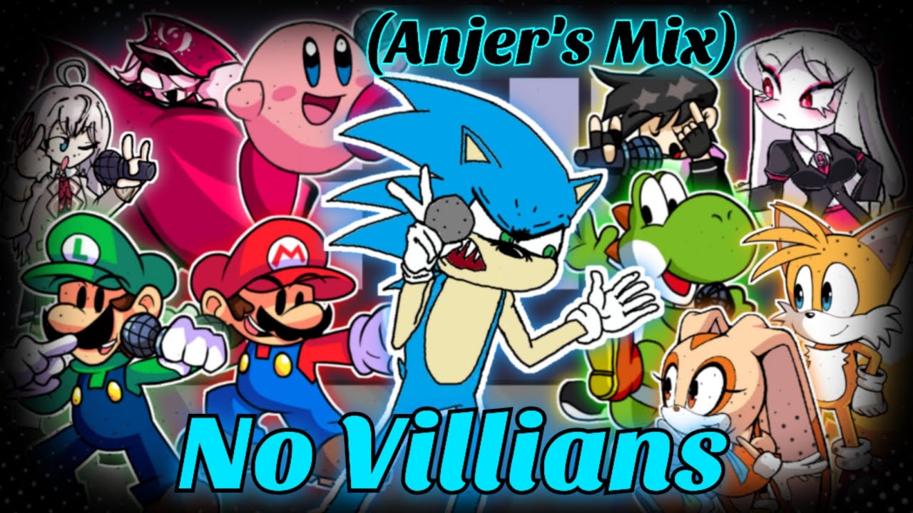 No villians(@Anjer's Mix)(But Every turn a different character sing it!). - Friday night funkin'.