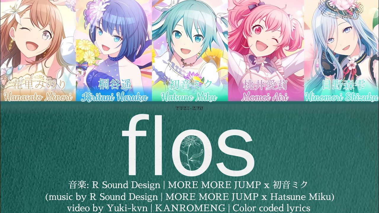 [FULL VER] Flos / MORE MORE JUMP x 初音ミク (Hatsune Miku) / KANROMENG / Color coded lyrics