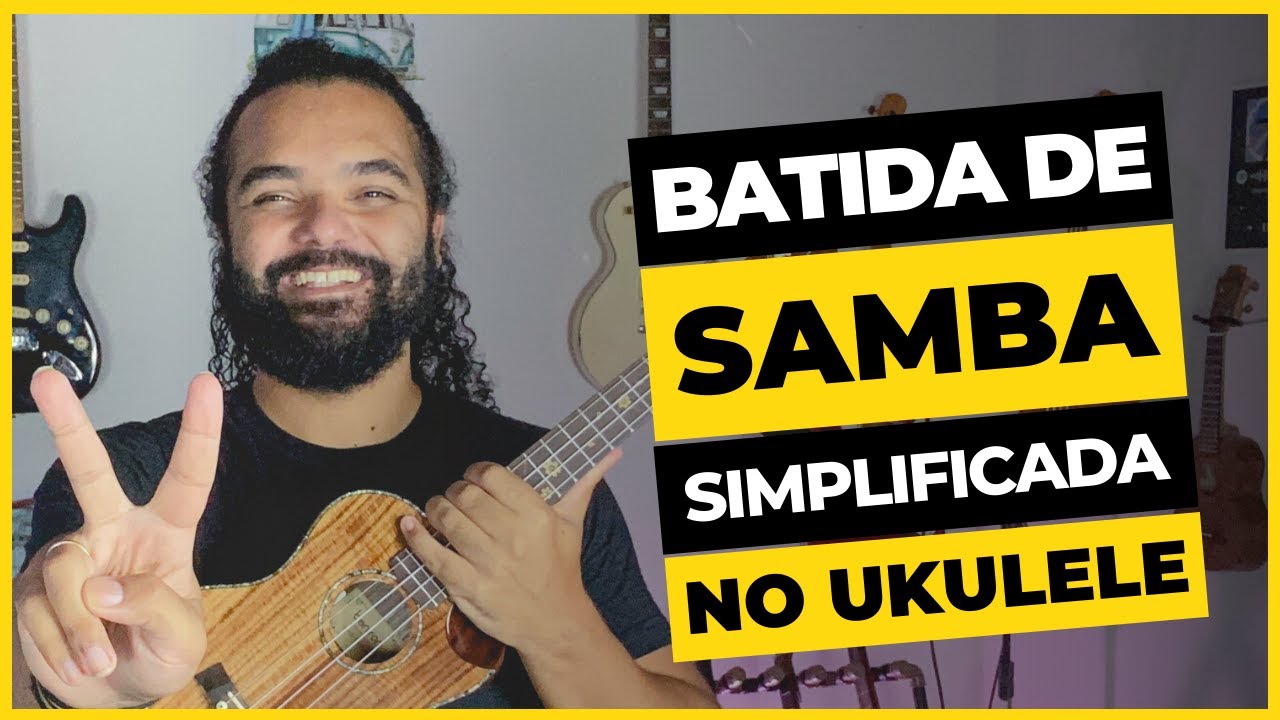 Como Tocar a Batida de Samba Simplificada no Ukulele (Estilo de Cavaquinho) | Tutorial