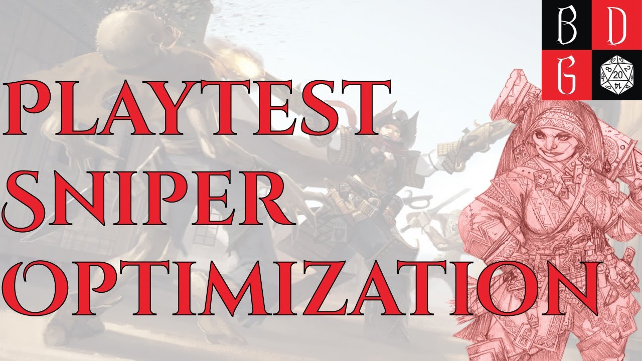 2e Playtest Sniper Optimization! (Min Maxing For Fun And Profit Ep, 110)