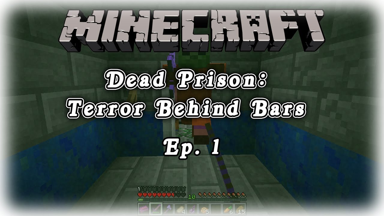 Minecraft: Dead Prison Terror Behind Bars - Episode 1