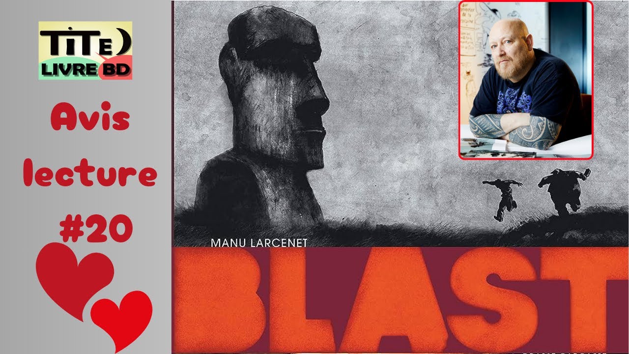 Blast de Manu Larcenet. Ai-je aimé ? - Avis lecture #20