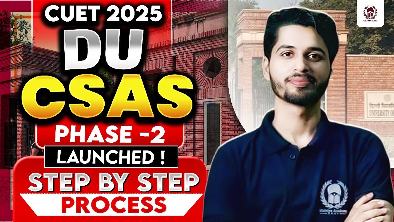 DU CSAS Phase-2 Launched ! DU Preference filling process 2025 ? DU Admission 2025 | Vaibhav Sir