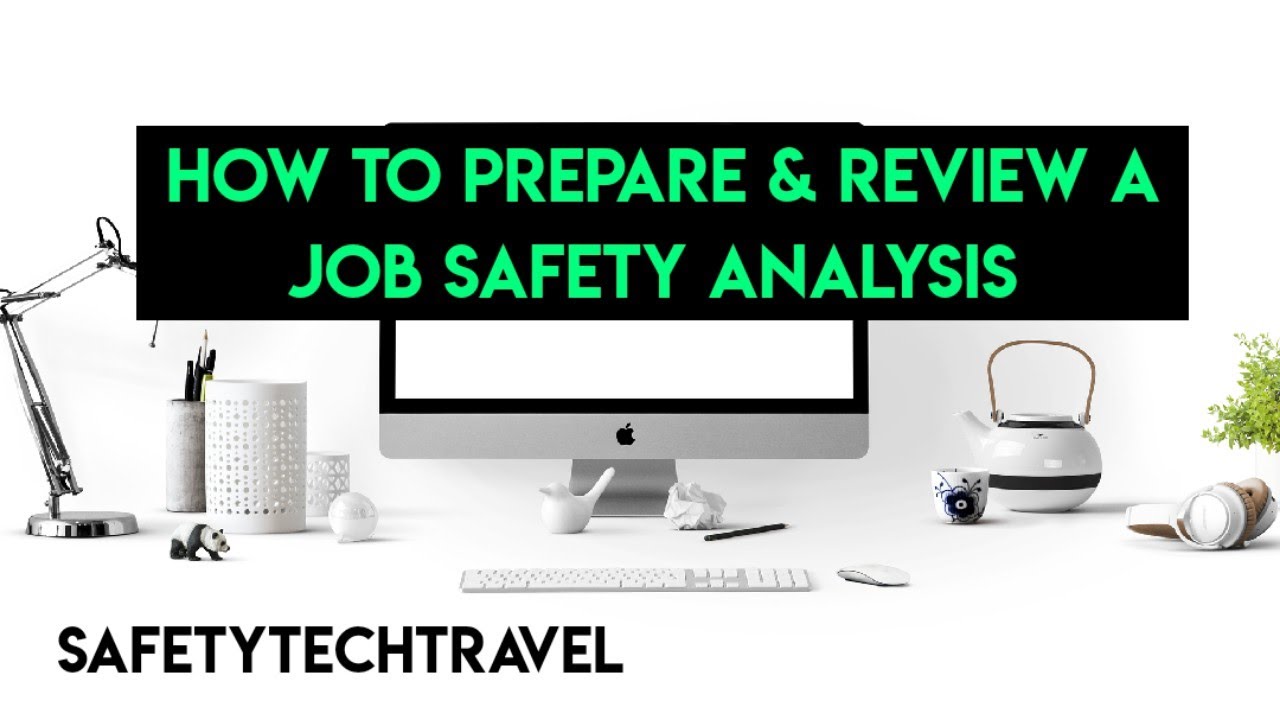 HOW TO PREPARE & REVIEW JOB SAFETY ANALYSIS PART  01   Copy