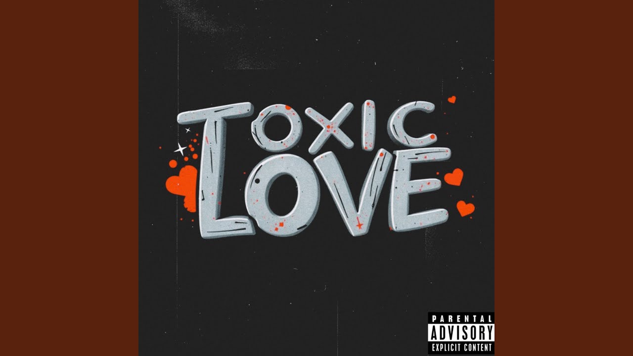 Toxic Love