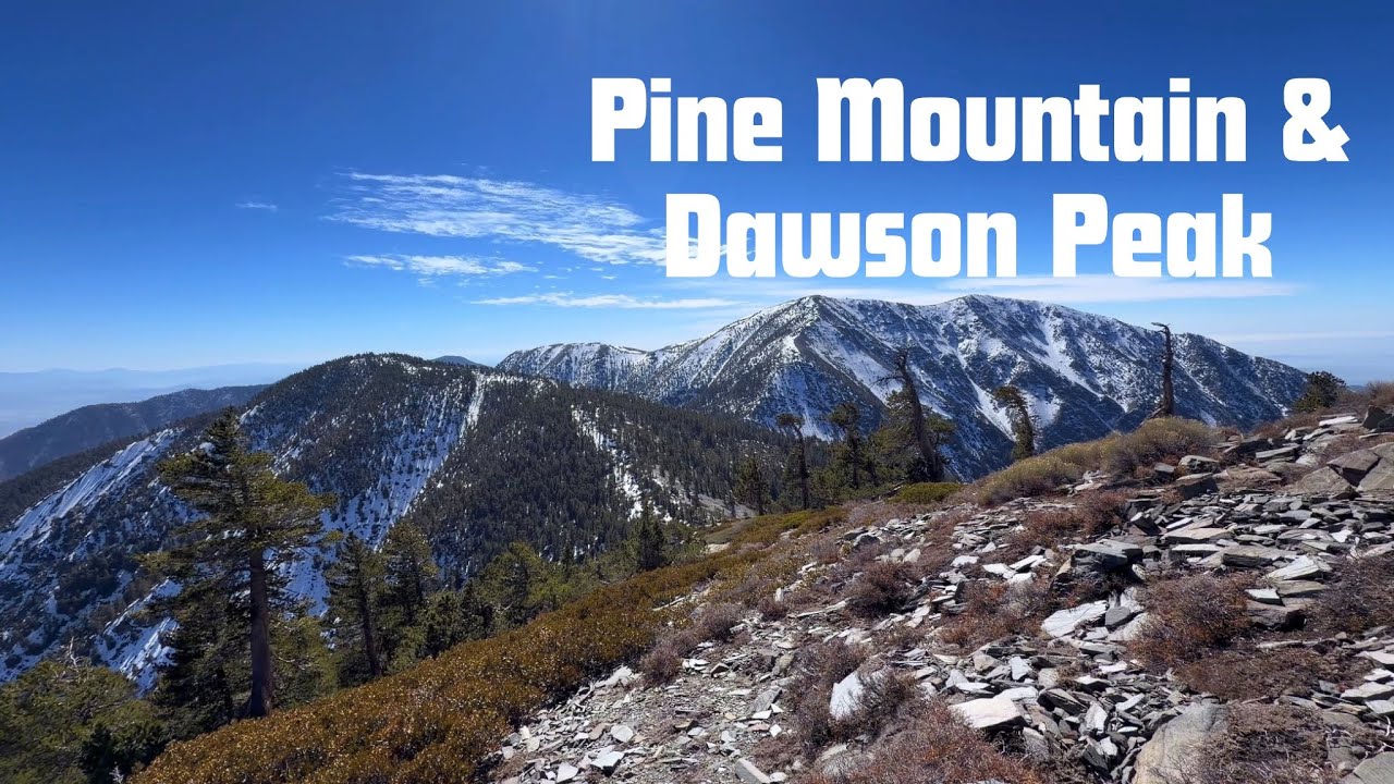 Hiking Pine Mountain & Dawson Peak in the San Gabriel Mountains