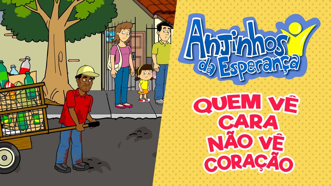 Quem vê cara não vê coração - Anjinhos da Esperança