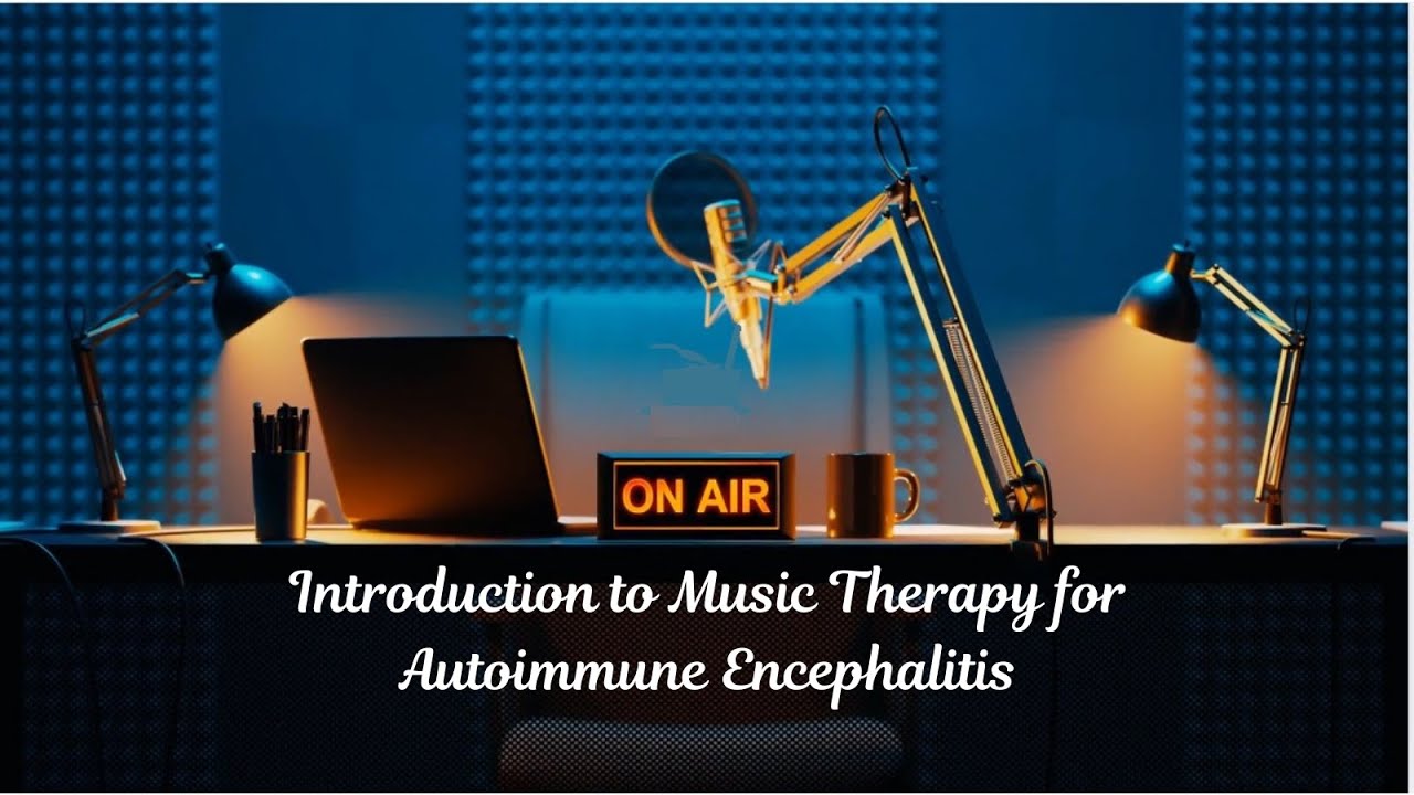 Introduction to Music Therapy for Autoimmune Encephalitis | Expert Insights with Marial Biard | IAES