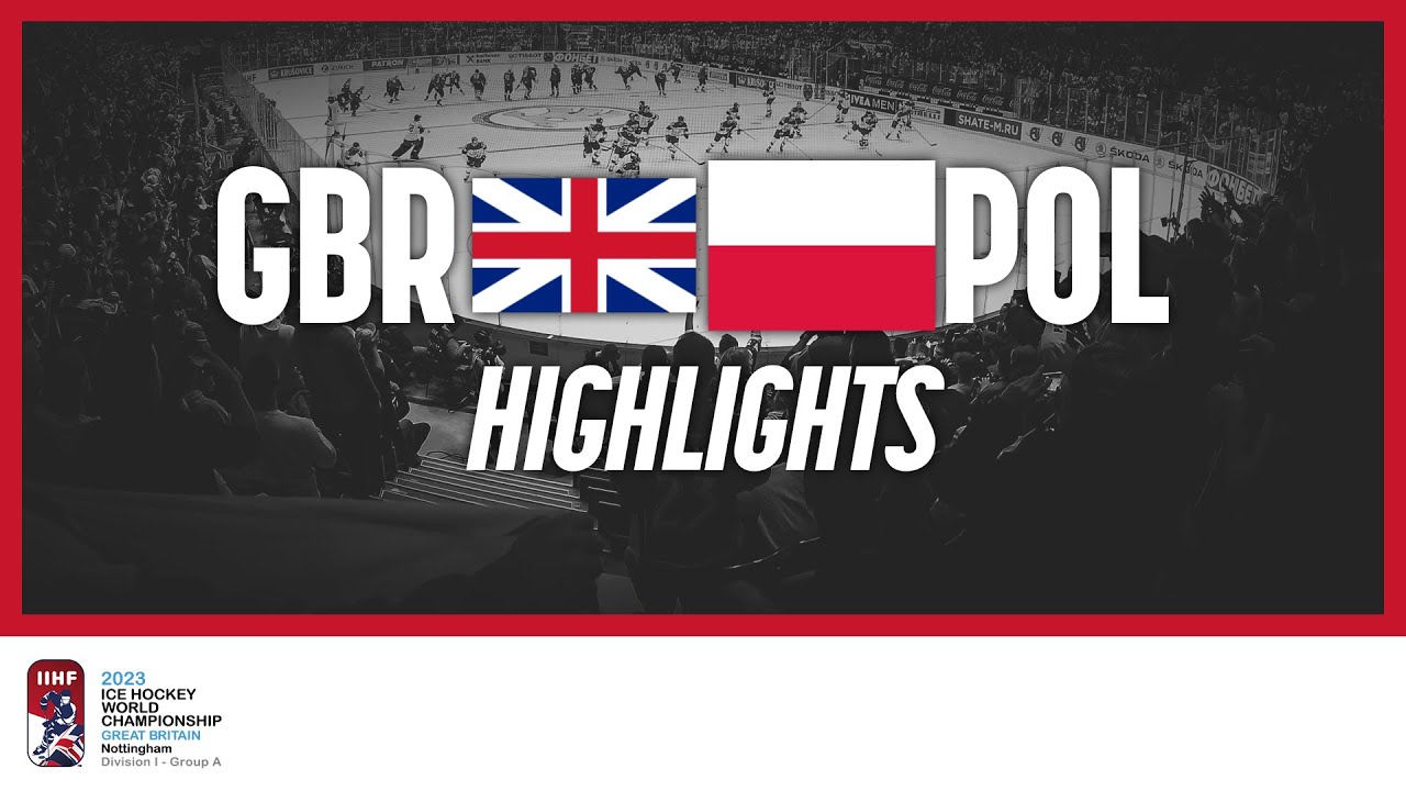 Highlights | Great Britain vs. Poland | 2023 #IIHFWorlds Division 1A