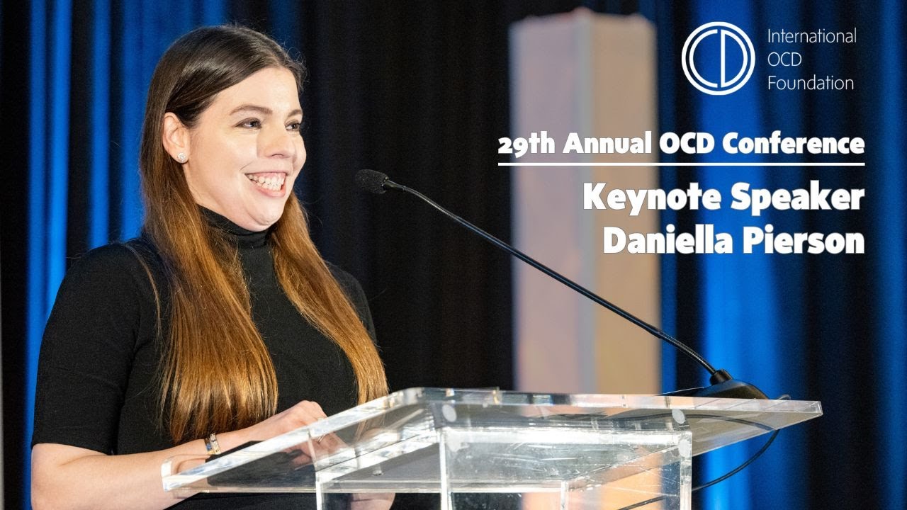 Daniella Pierson Keynote | 29th Annual OCD Conference