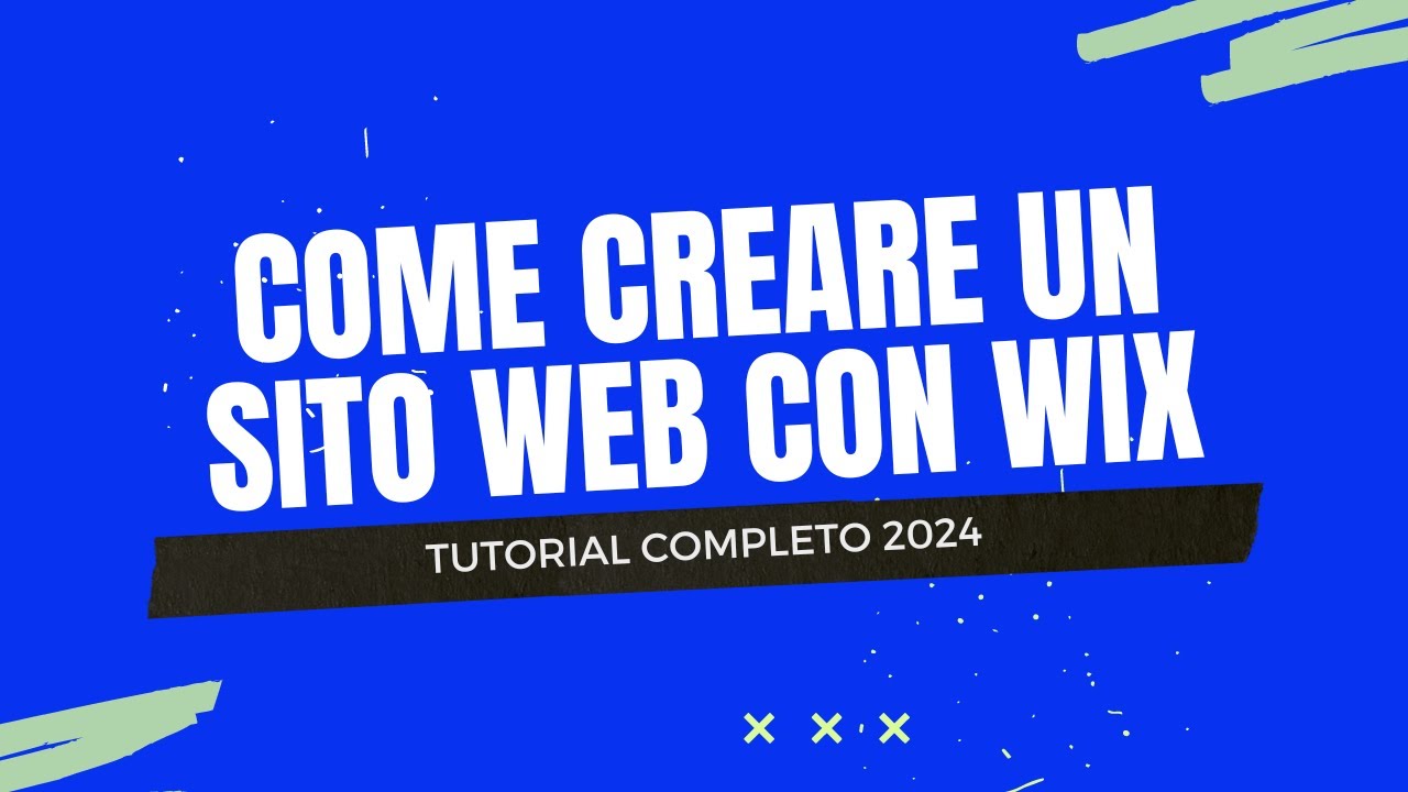 Come CREARE un SITO WEB con WIX | TUTORIAL COMPLETO 2024