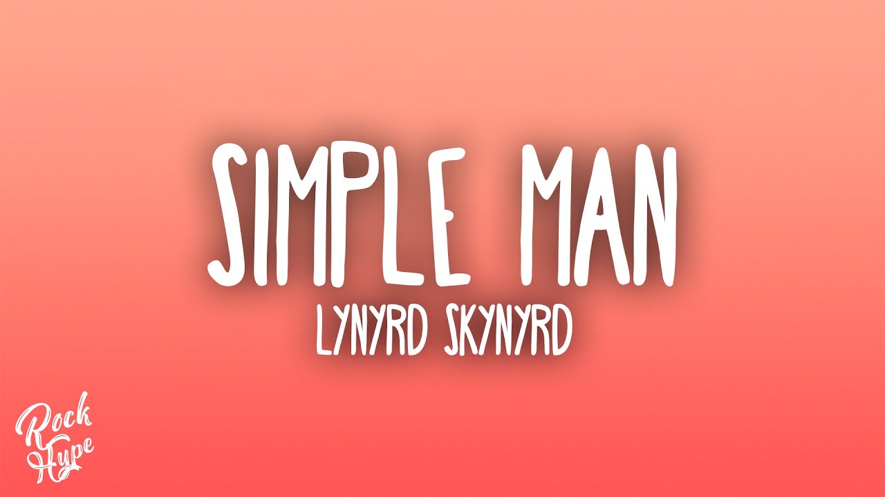 Lynyrd Skynyrd - Simple Man