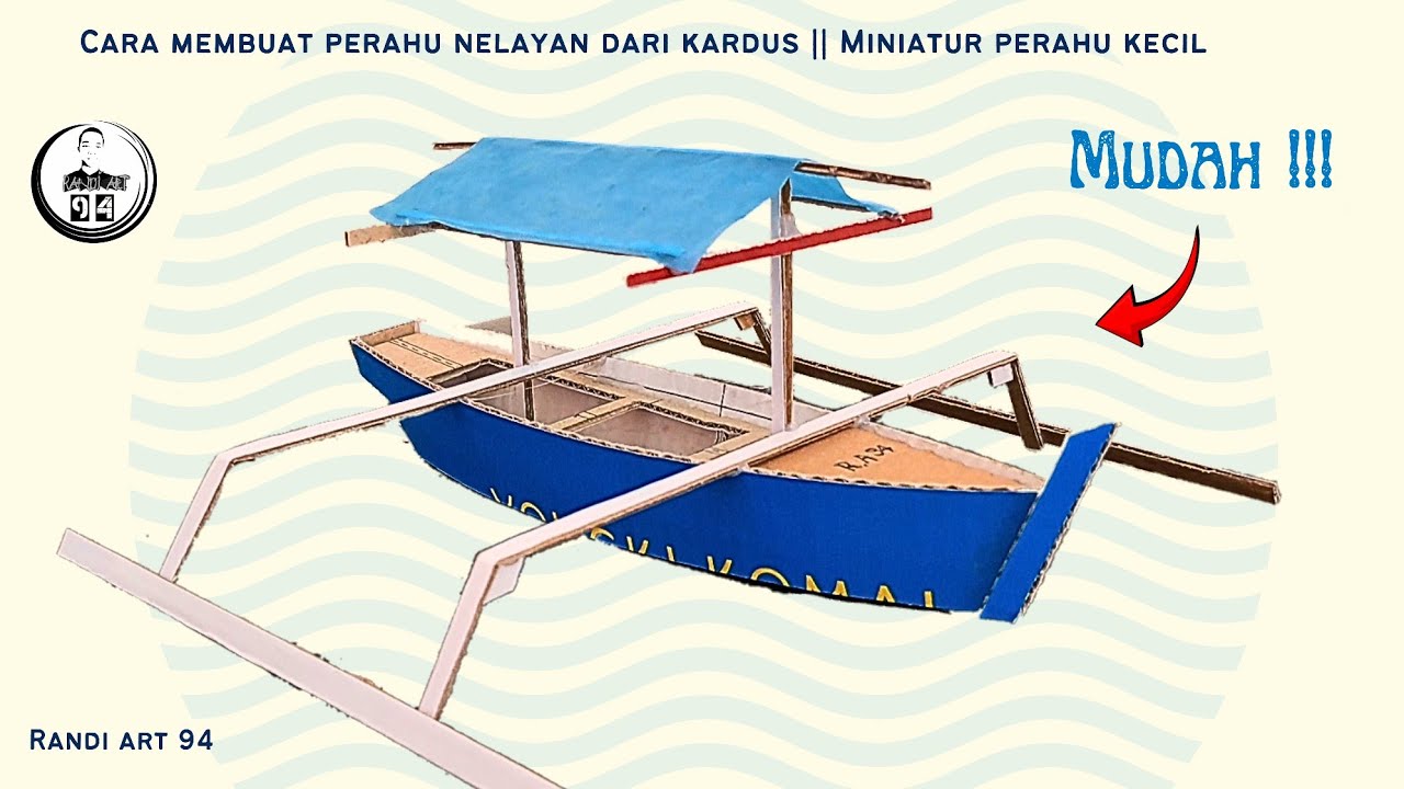 MUDAH !!! || Cara membuat perahu nelayan dari kardus || miniatur perahu kecil