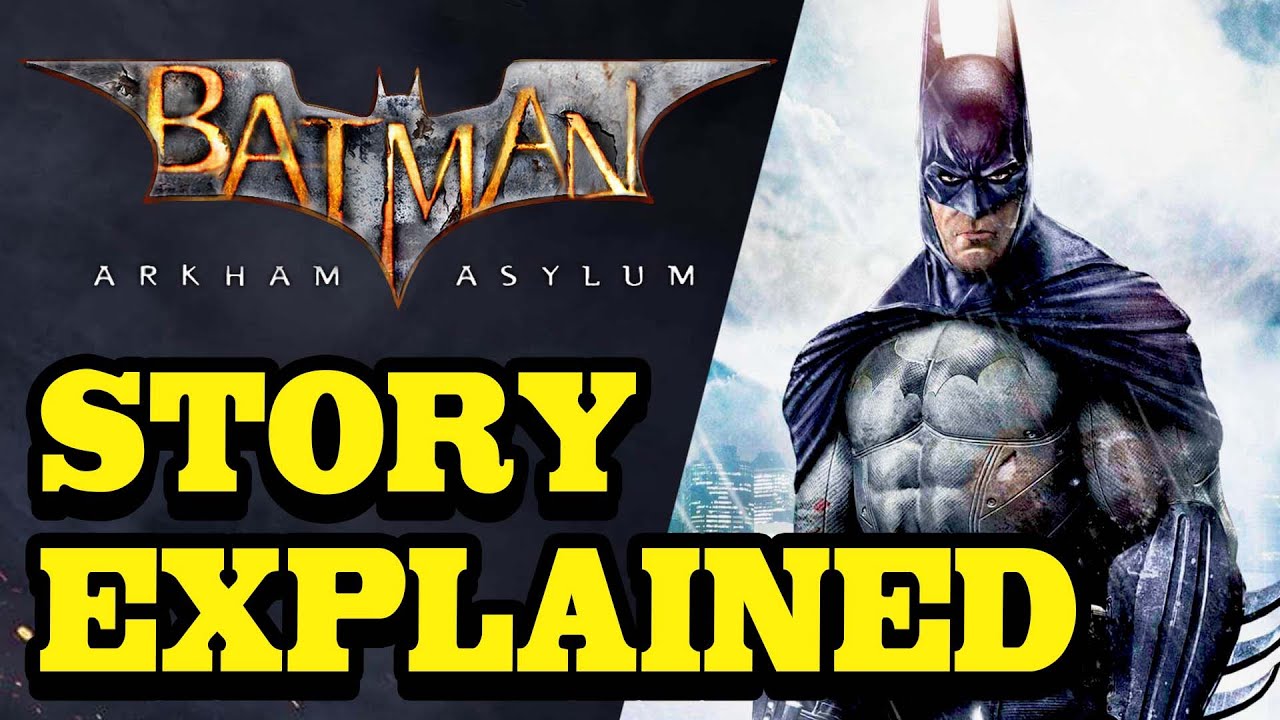 Batman ARKHAM ASYLUM Full Story Explained
