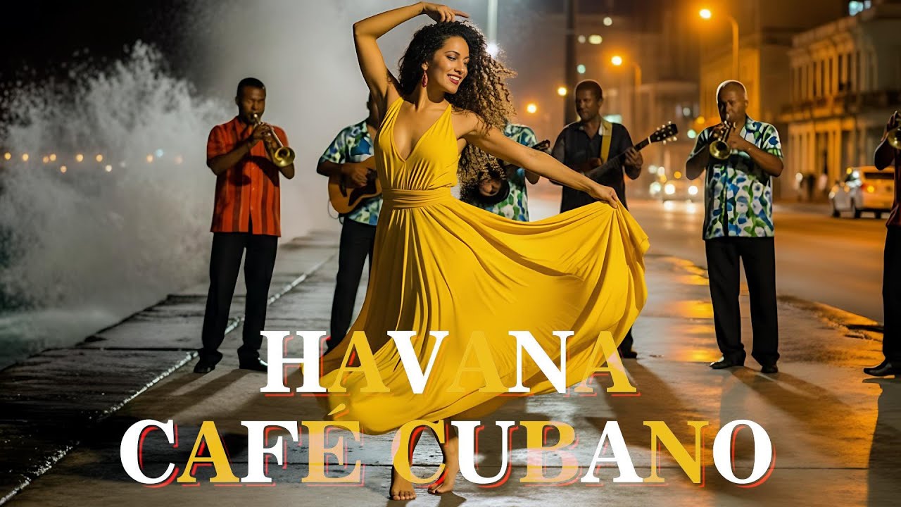 Café Cubano ☕ Son Cubano & Cha Cha ✦ Cuban Music Havana
