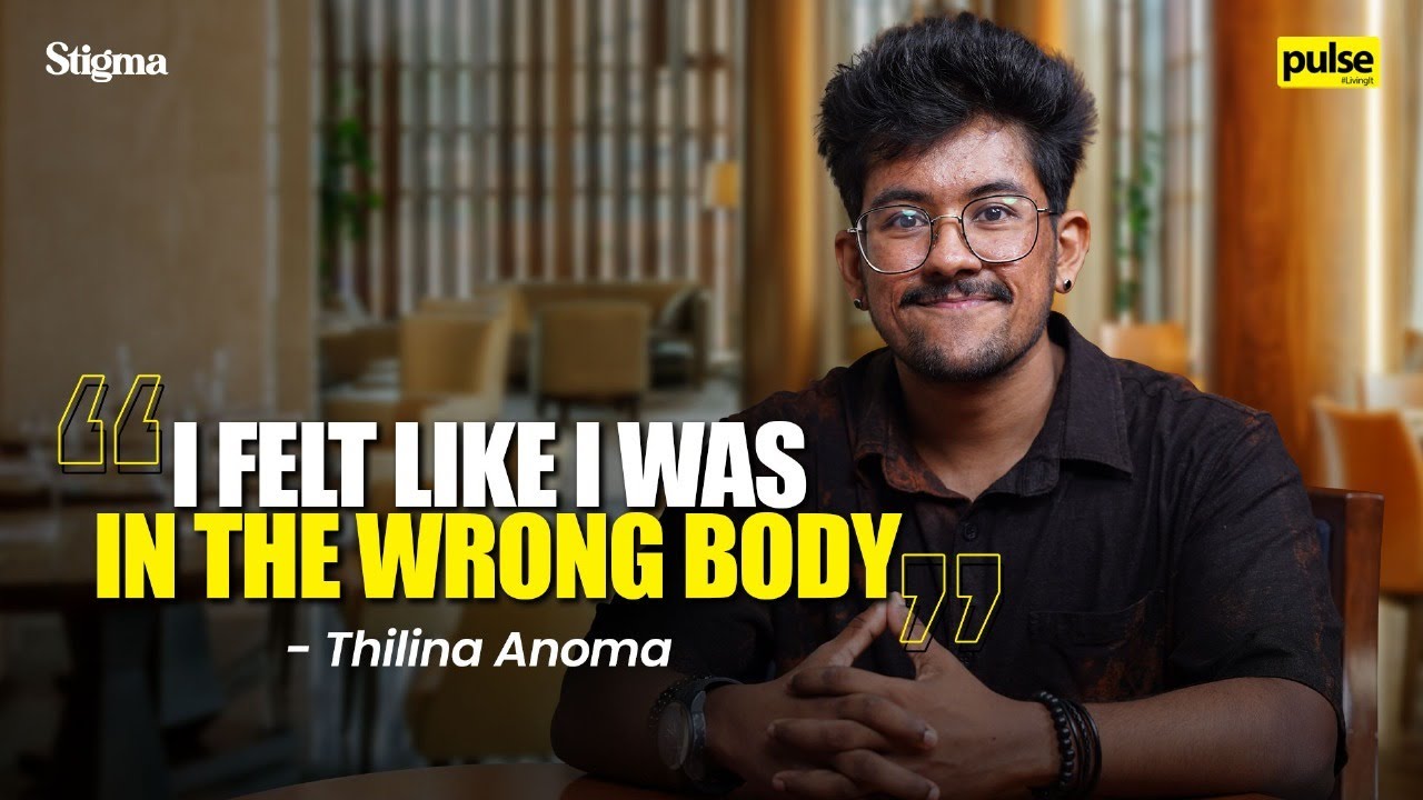STIGMA S03 E04 | Thilina Anoma on Being a Transgender Man in Sri Lanka