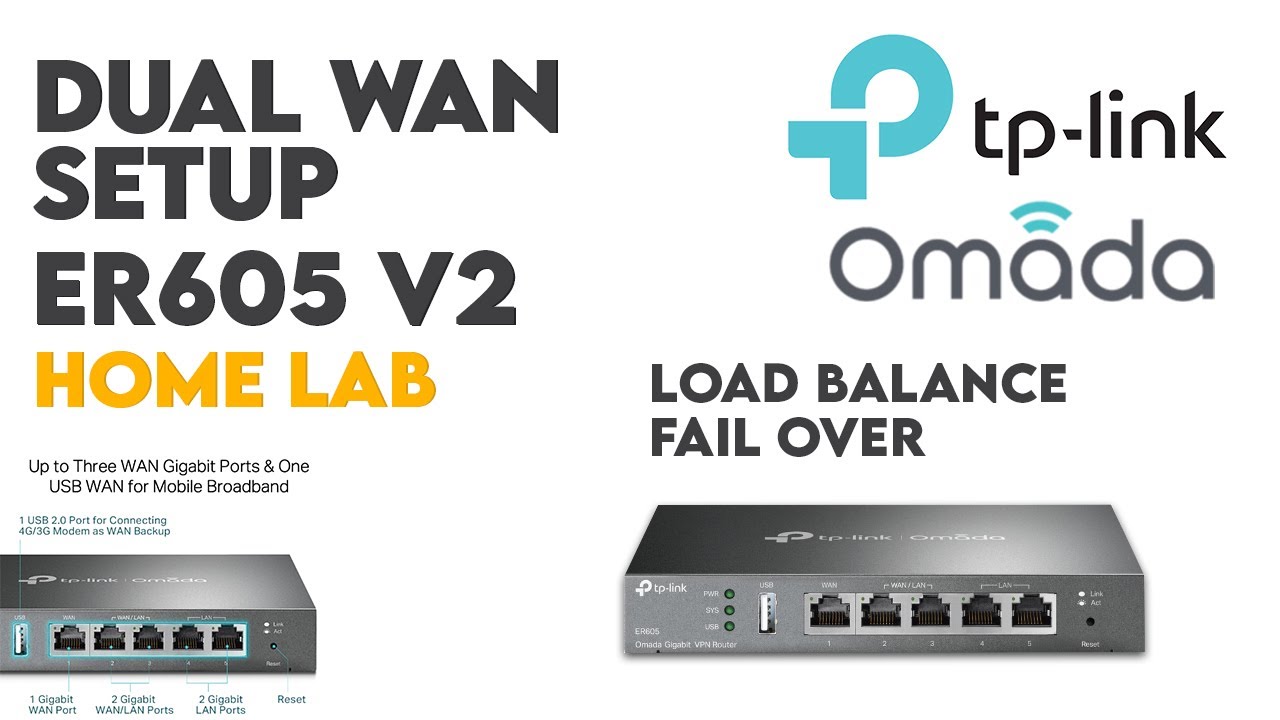 TP-Link ER605 v2 OMADA Gigabit VPN Router | Multi-WAN Load Balancing Setup