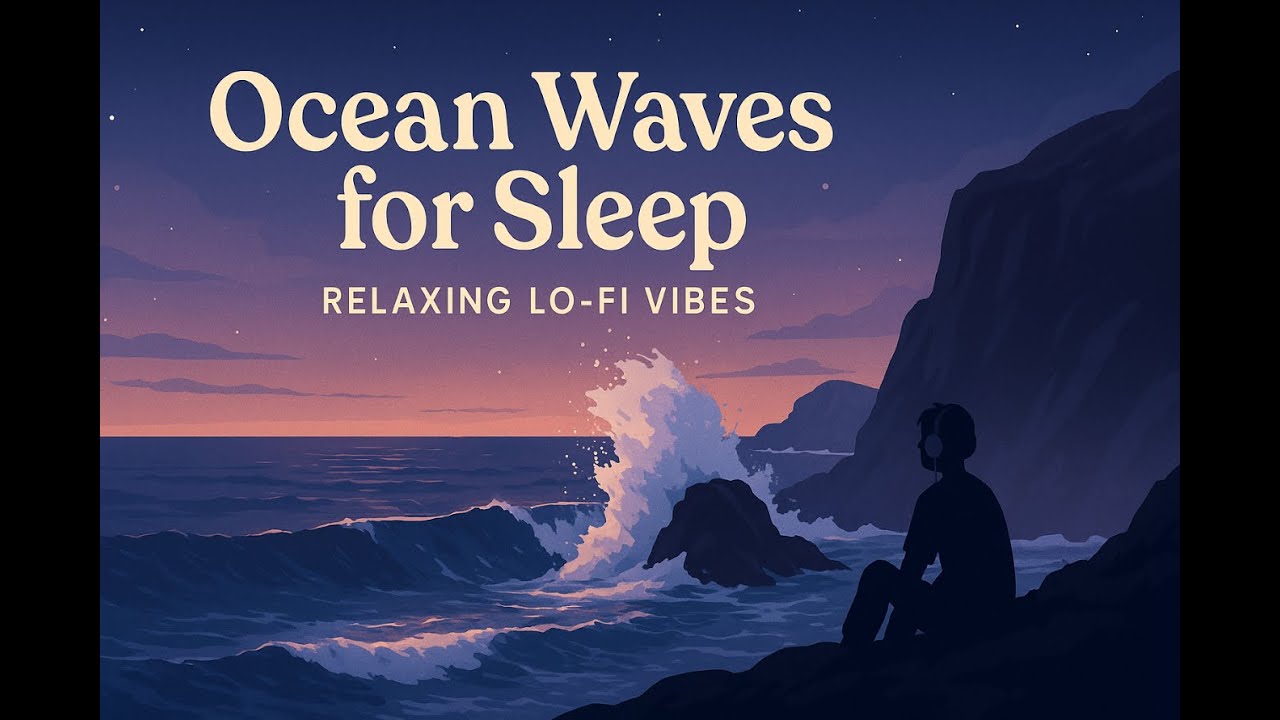 Relaxing OCEAN WAVES FOR BETTER SLEEP