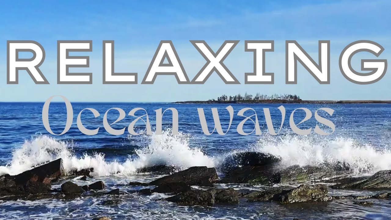 Calm Your Nerves Ocean Waves Relaxing Video