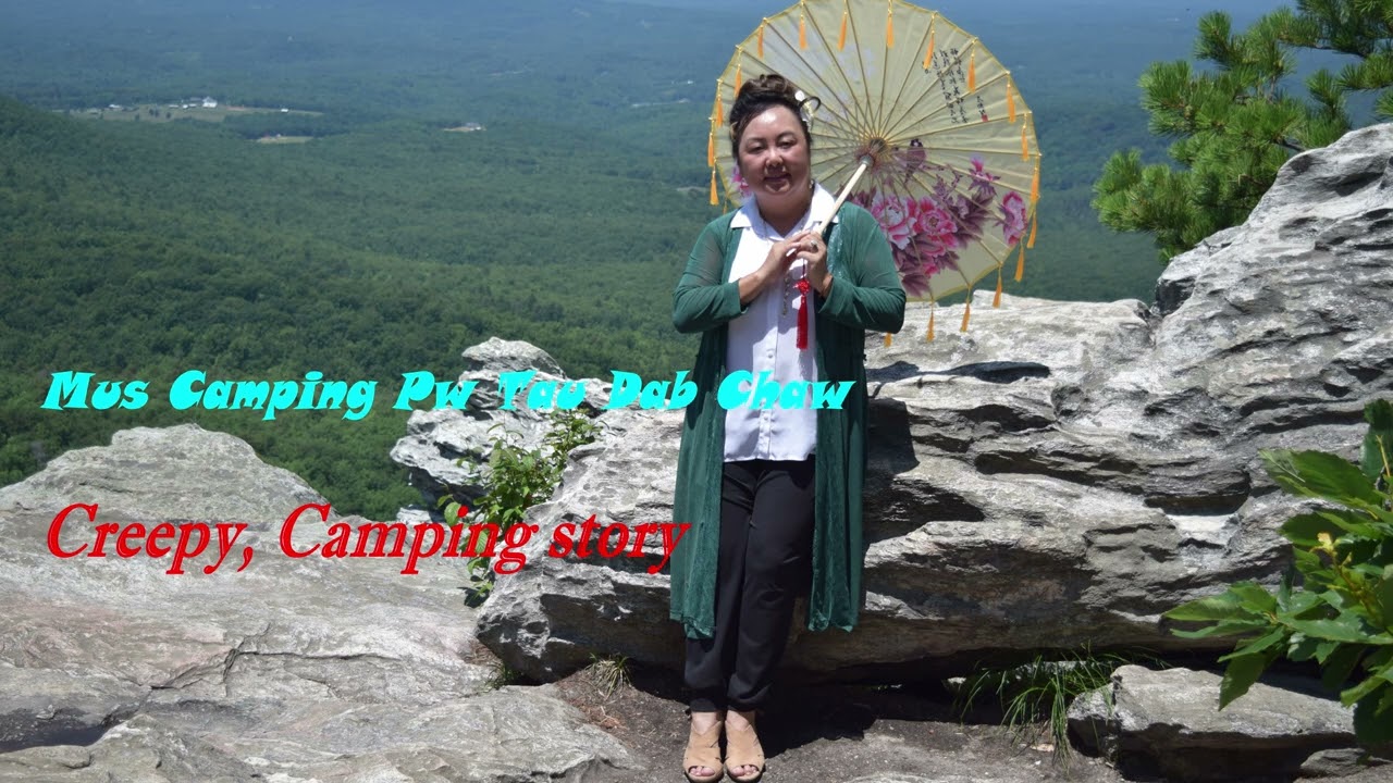 Mus Camping Pw tau Dab Chaw 7/28/22