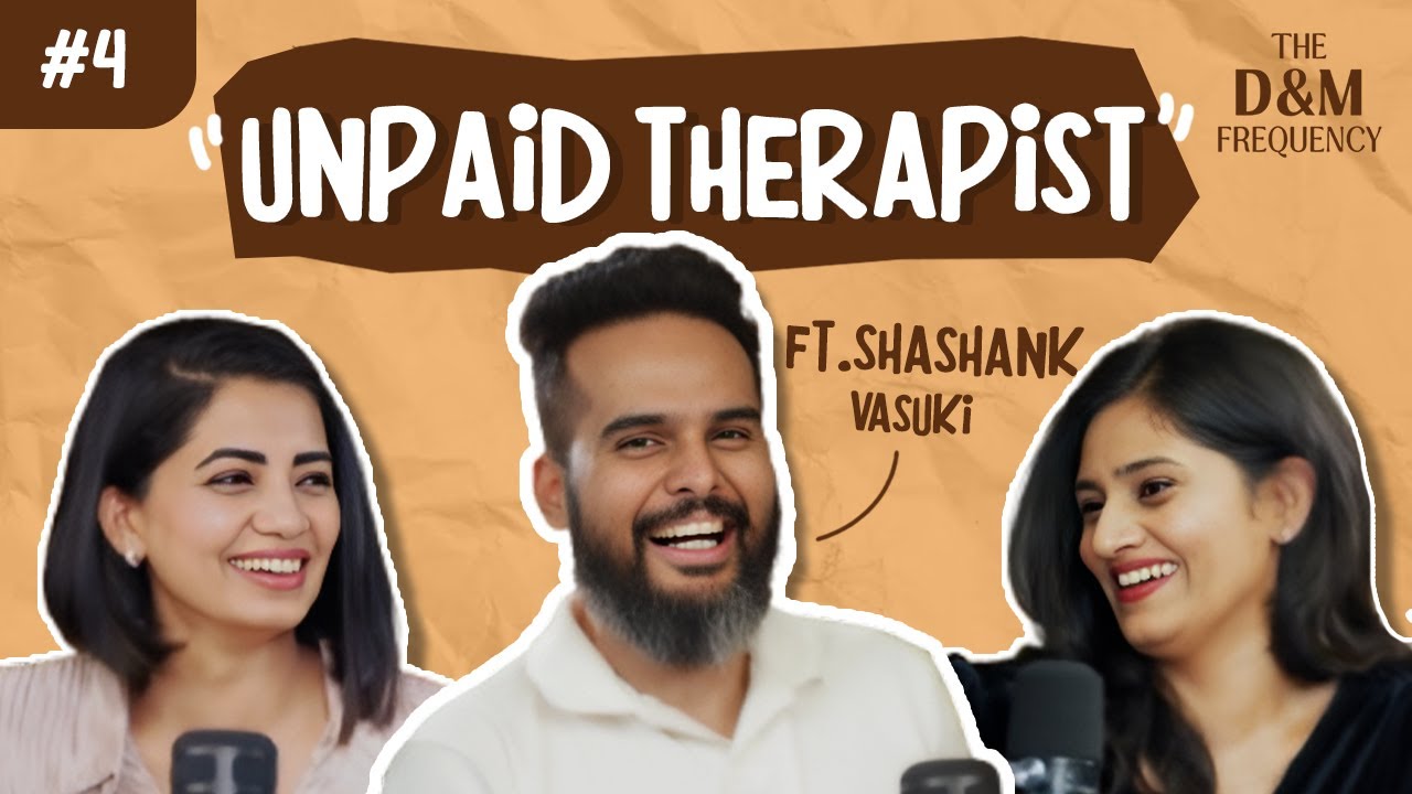 The D&M Frequency (Episode 04) - Unpaid Therapist