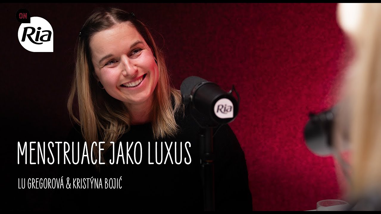 Podcast OnRia | #12 Menstruace jako luxus