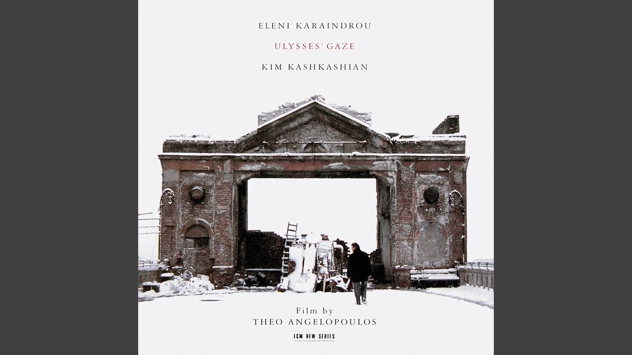 Karaindrou: Ulysses' Gaze: XIV. Ulysses' Theme – Var. 6