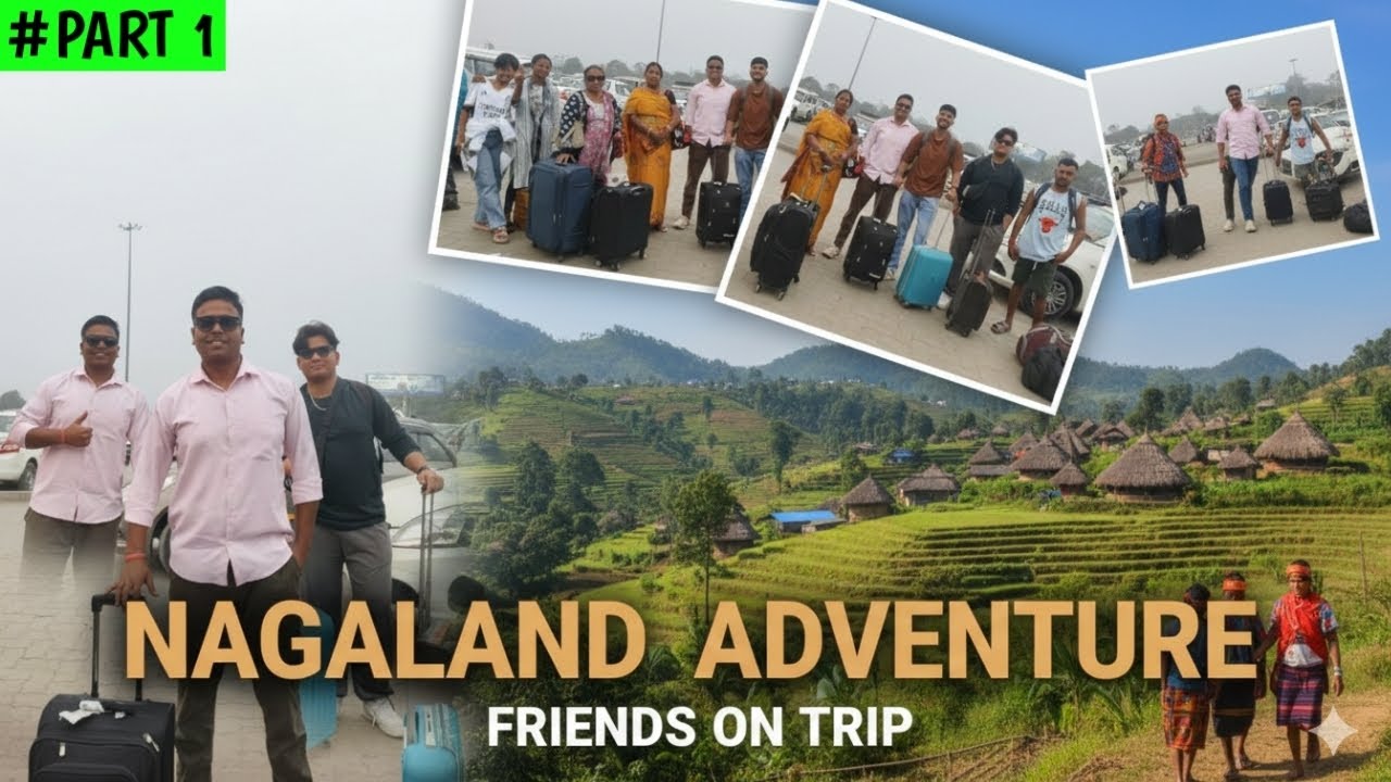 Nagaland Trip पर निकल गए🥳 || Part 1 ||