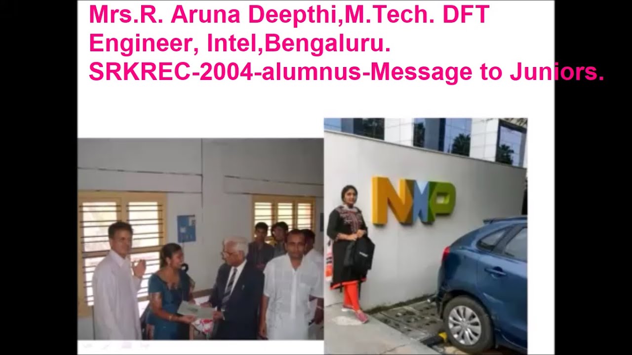 SRKREC, 2004 alumnus Mrs.  K  Aruna Deepthi- Message to Juniors
