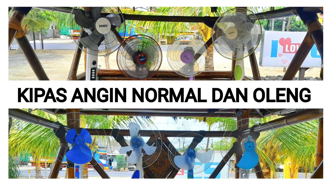 Kipas angin normal dan Kipas angin Oleng.