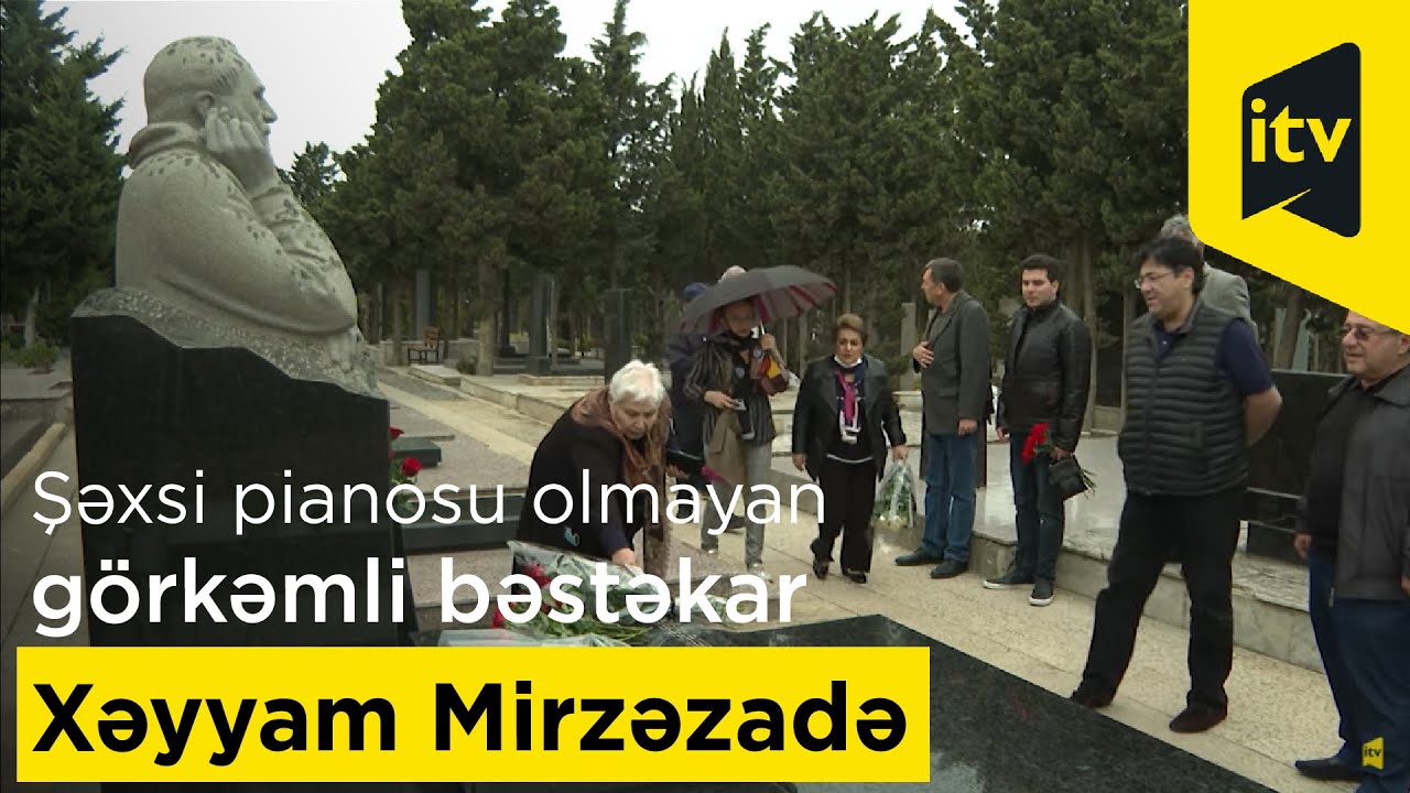 Şəxsi pianosu olmayan görkəmli bəstəkar Xəyyam Mirzəzadə