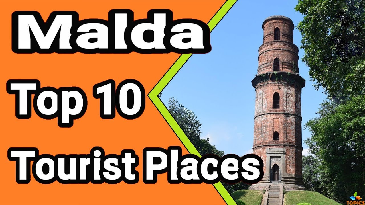 Malda - Top 10 Tourist Places | MALDA TOURISM