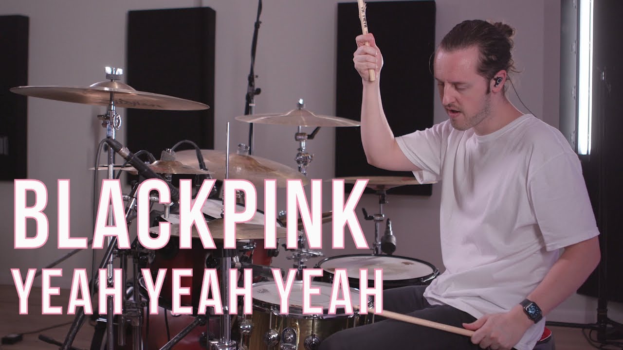 BLACKPINK - Yeah Yeah Yeah - Drum Cover