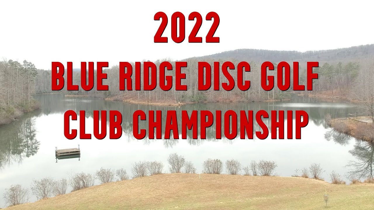 2022 Blue Ridge Disc Golf Club Championship