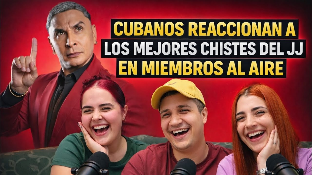 CUBANOS REACCIONAN A Los mejores chistes del JJ en Miembros al aire 