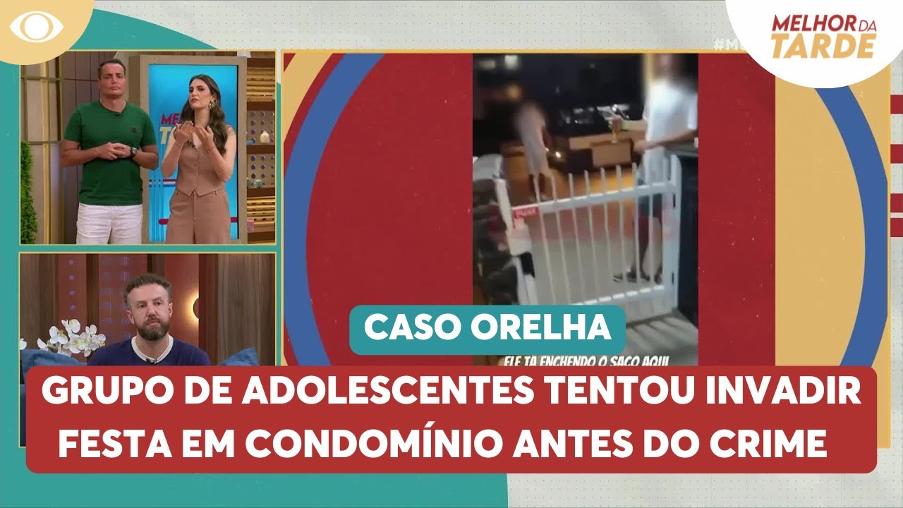 Caso Orelha: Adolescentes tentaram invadir festa antes do crime | Melhor da Tarde